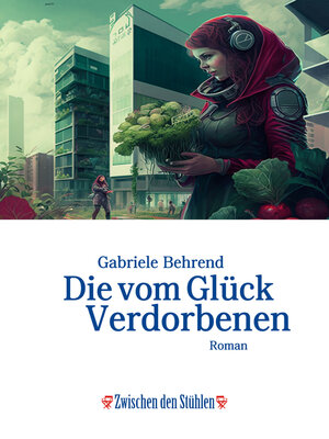 cover image of Die vom Glück Verdorbenen